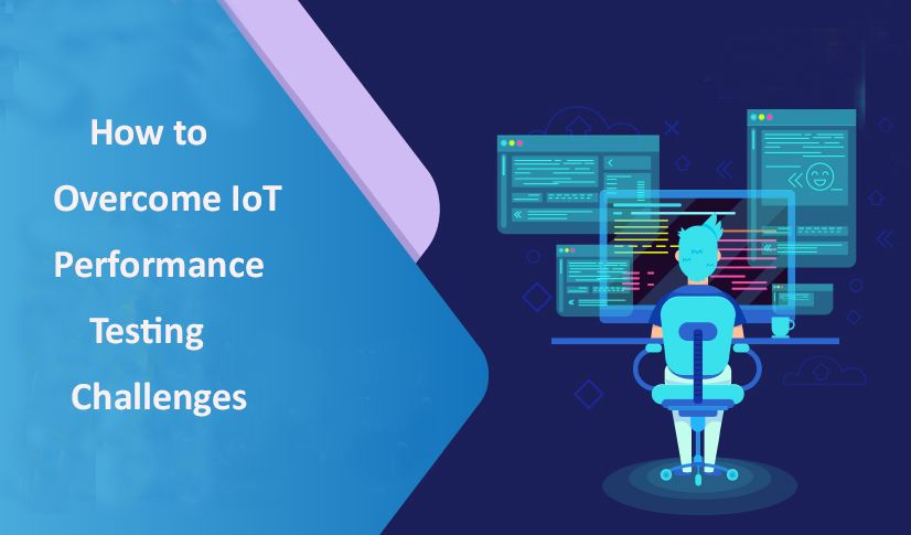 IoT performance testing challenges