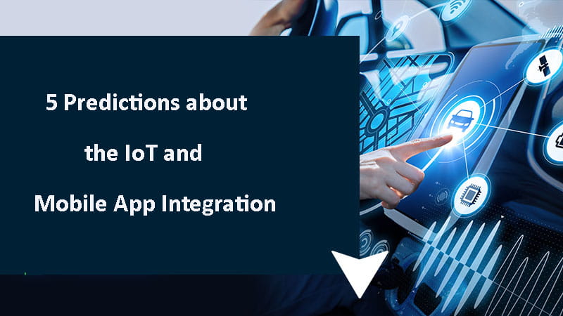 IoT and Mobile App