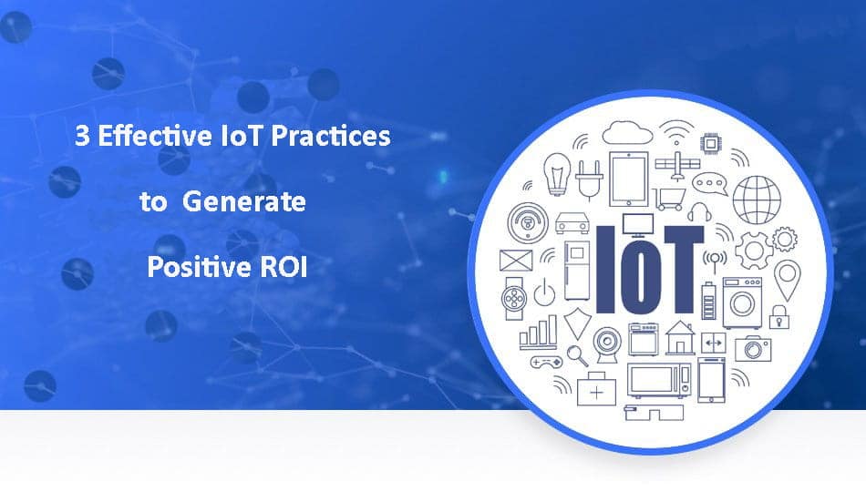 iot practices to generate ROI