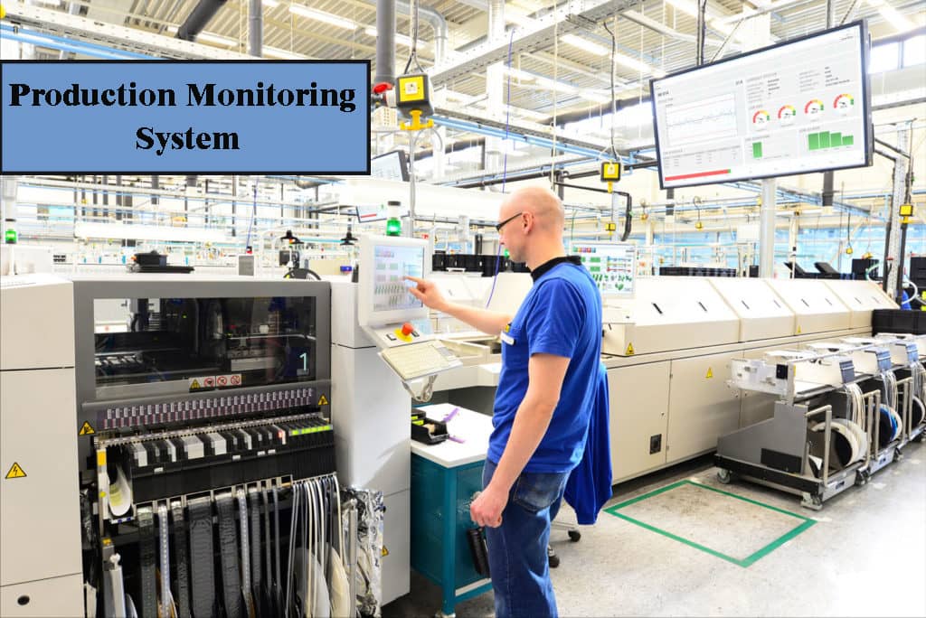 Real time production monitoring system