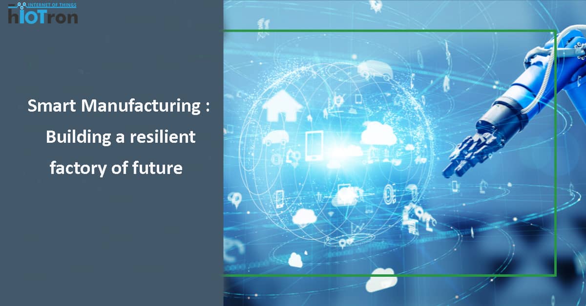 Resilient factory of future